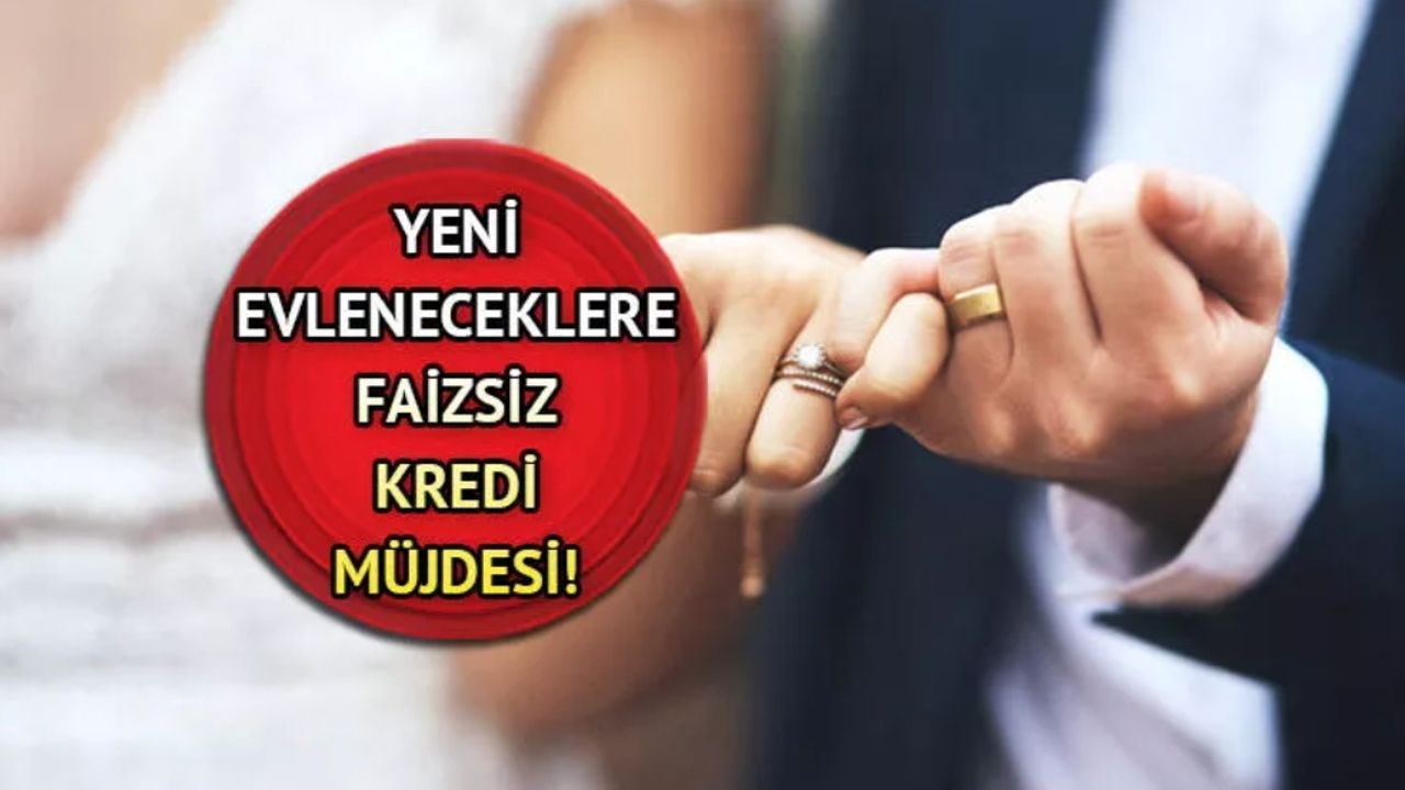 Yeni Evleneceklere Bin Tl Faizsiz Kredi F Rsat Evlilik Kredisi